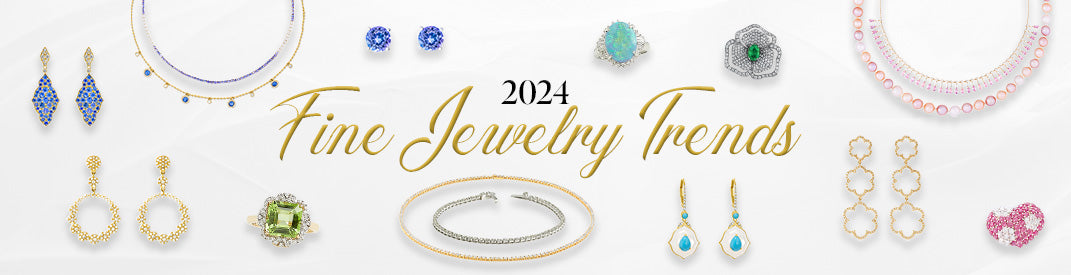 2024 Fine Jewelry Trends