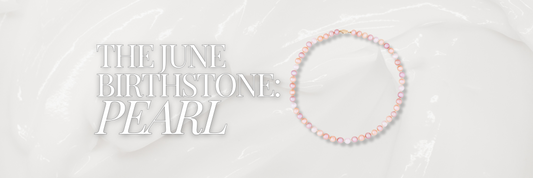 The Enchanting Pearl Birthstone: A Guide to June’s Gem